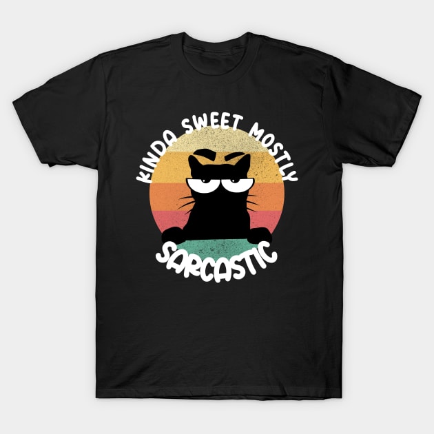 Cat "Kinda Sweet Mostly Sarcastic" T-Shirt by WoollyWonder